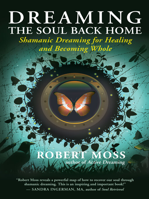 Title details for Dreaming the Soul Back Home by Robert Moss - Wait list